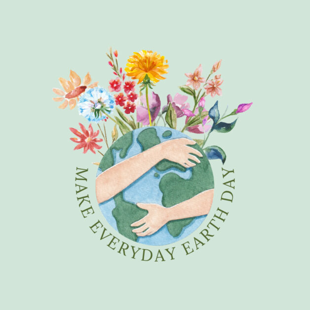 Make every day Earth Day message with a women hugging the planet with flowers